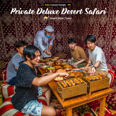 Private Deluxe Desert Safari - 4 Persons